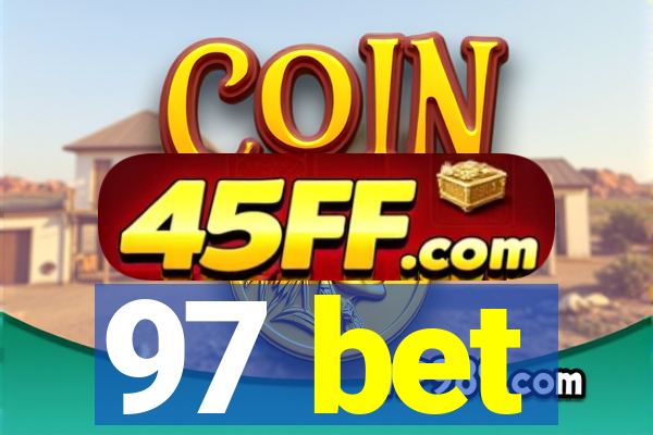97 bet